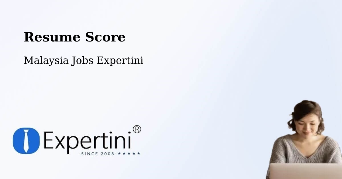 Resume Score - Malaysia Jobs Expertini